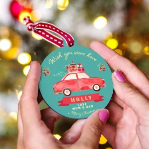 Personalised 'Wish You Were Here' Christmas Bauble